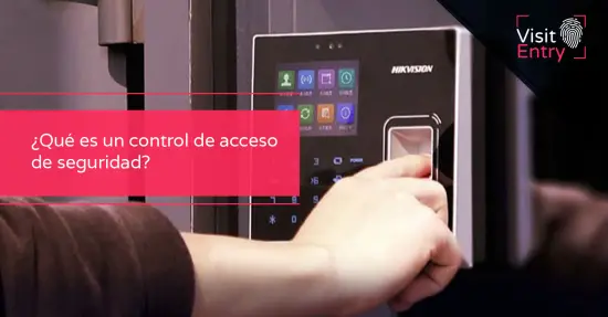 ¿Qué es un control de acceso de seguridad?