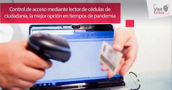 Control de acceso mediante lector de cédulas de ciudadanía.