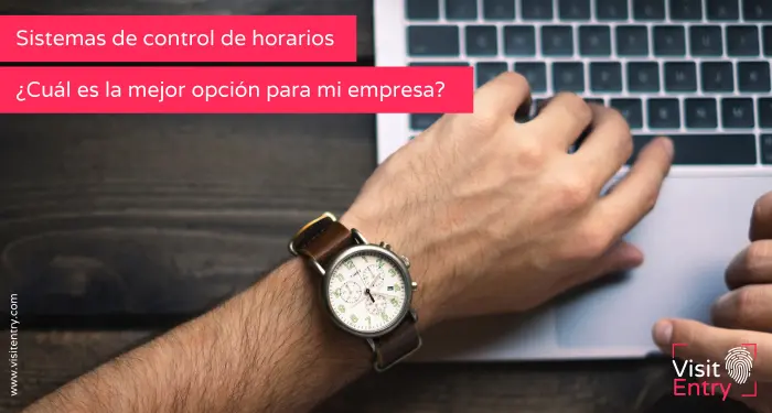 Mejores sistemas de control horario: ¿qué opción elegir?