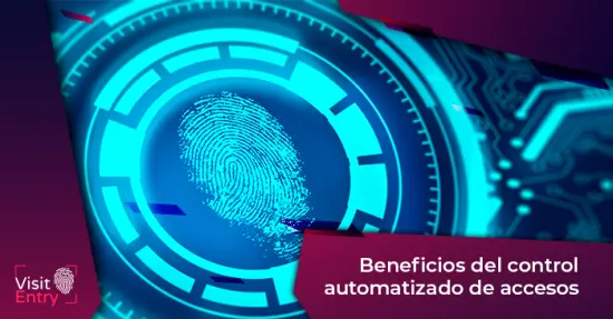  Beneficios del control automatizado de accesos