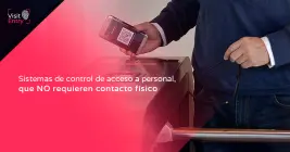 Sistemas de Control de Acceso sin Contacto Físico