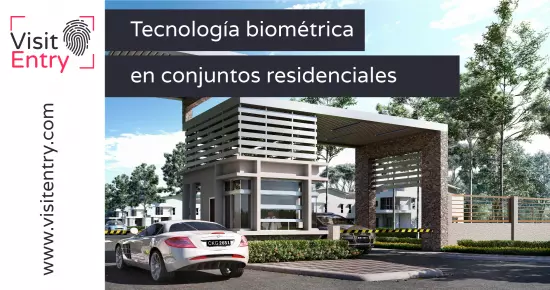 Tecnología biométrica en conjuntos residenciales